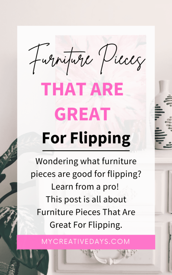 Furniture Pieces That Are Great For Flipping