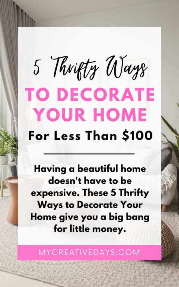 5 Thrifty Ways to Decorate Your Home For Less Than $100